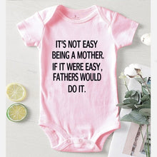 Load image into Gallery viewer, Toddler Items It&#39;s Not Easy Being A Mother Print New Born Baby Clothes One Piece Romper Children Jumpsuits Girls Outfits