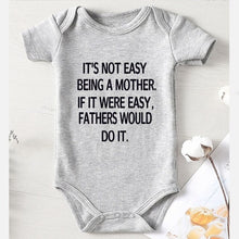 Load image into Gallery viewer, Toddler Items It&#39;s Not Easy Being A Mother Print New Born Baby Clothes One Piece Romper Children Jumpsuits Girls Outfits